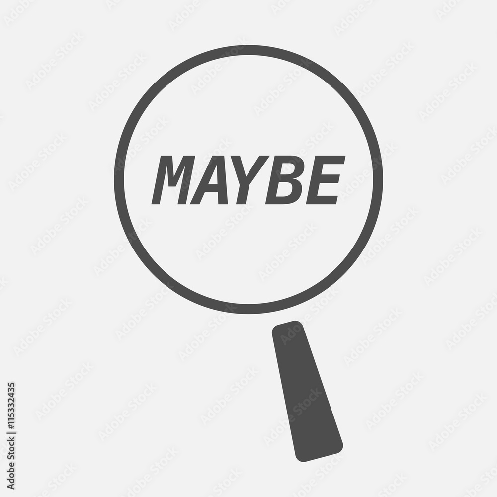 Isolated magnifying glass icon focusing the text MAYBE Isolated magnifying glass icon focusing the text MAYBE