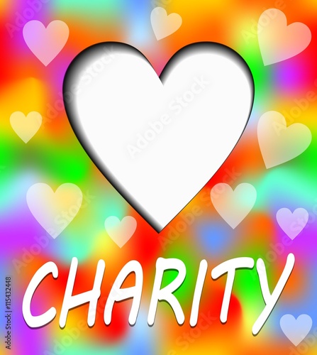 Charity placard. Heart with inner shadow. In heart can be own text or message. Inscription charity with shadow. Multicolored vivid background with semitransparent hearts.