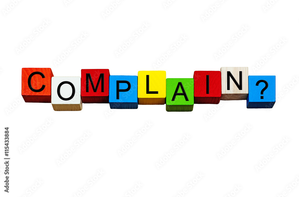 Complain - business & PR sign series - customer service. Isolated on white. Complain - business & PR sign series - customer service. Isolated on white.