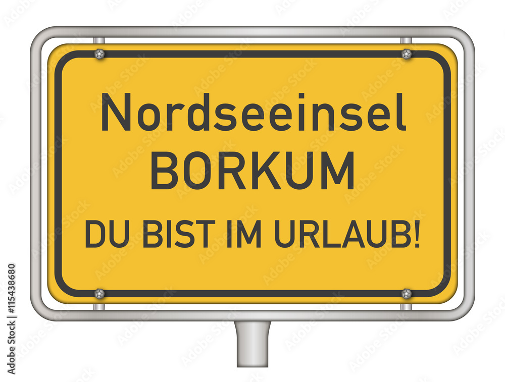 Ortsschild: Nordseeinsel Borkum
DU BIST IM URLAUB! Ortsschild: Nordseeinsel Borkum
DU BIST IM URLAUB!
