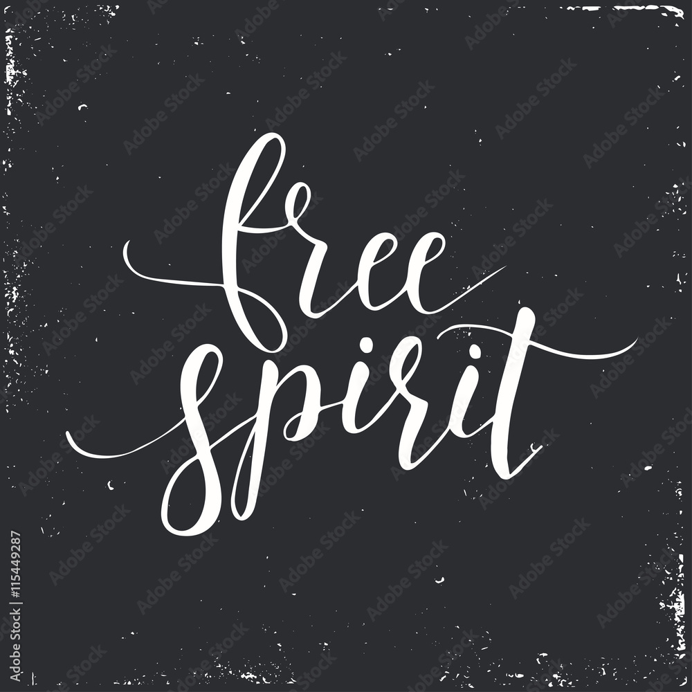 Free spirit. Conceptual handwritten phrase. Free spirit. Conceptual handwritten phrase.