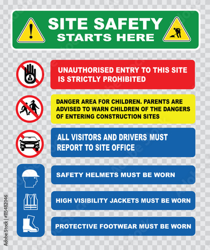 site safety starts here or site safety sign (children must not play on this site, strictly no admittance to unauthorized personnel, safety ppe must be worn).