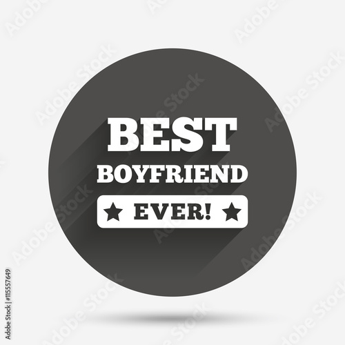 Best boyfriend ever sign icon. Award symbol.