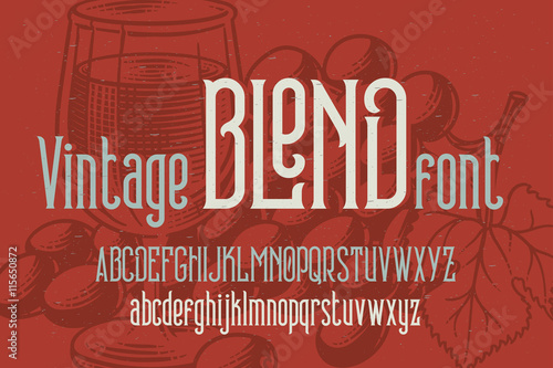 Retro condensed font named "Vintage Blend" with grapes drawing background.