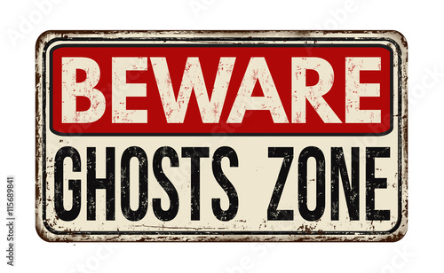 Beware ghosts zone vintage  metal sign