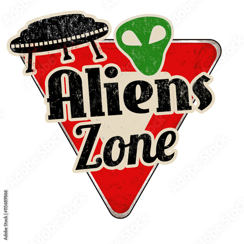 Aliens zone vintage  metal road sign
