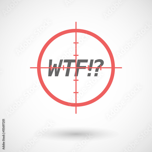 Isolated red crosshair icon with    the text WTF!?