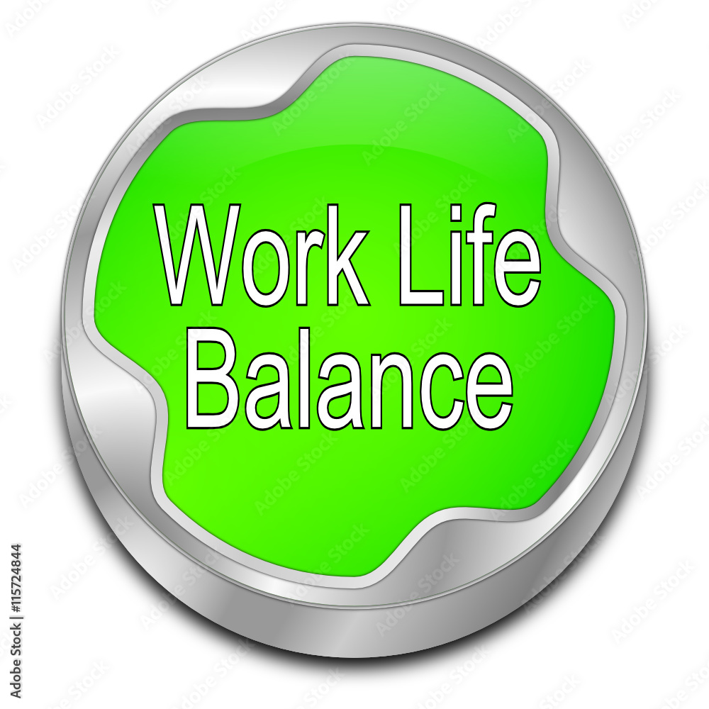 Work Life Balance button - 3D illustration Work Life Balance button - 3D illustration