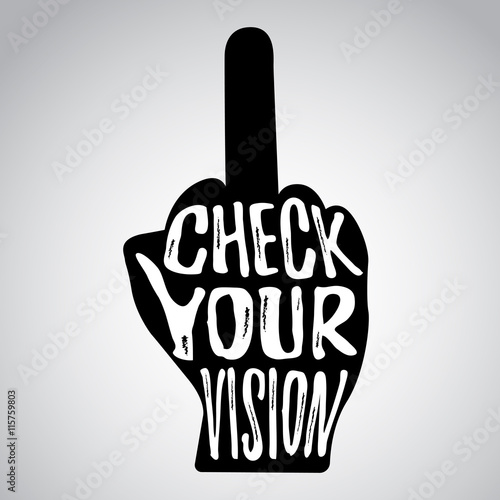 Sign of check your vision message on middle finger hand