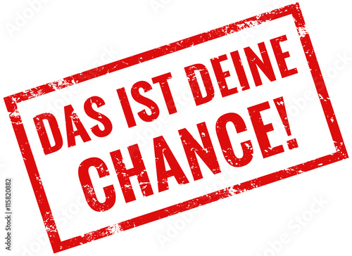 Das ist deine Chance stempel rot
