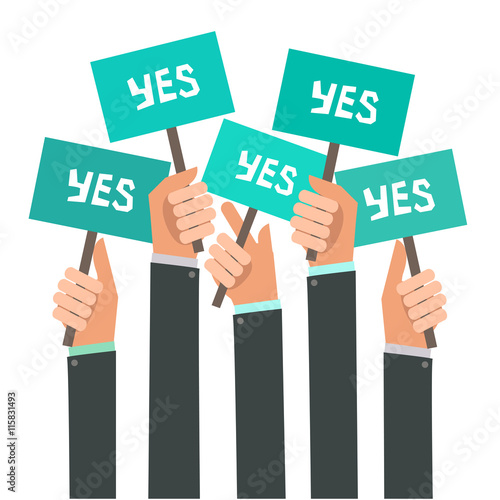 Businessmen holding a signboard with the word YES. A lot of hands hold placards. Vector illustration in flat style isolated on white