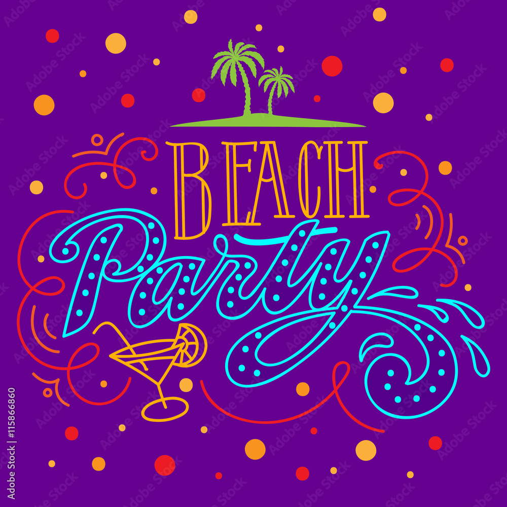 Beach Party Background. Hand Lettered Text and Hand Drawn Illustration.