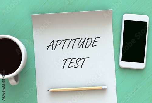 APTITUDE TEST, message on paper, smart phone and coffee on table, 3D rendering