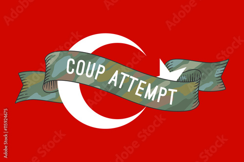 Flag of Turkey with military ribbon and message Coup Attempt. Graphic design and symbol of coup attempt in Turkey. Vector Illustration