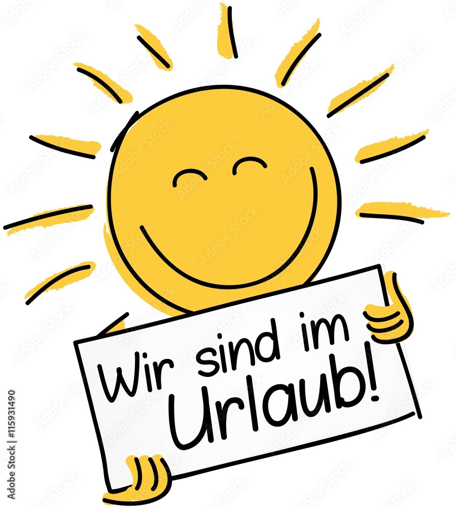 Wir sind im Urlaub Wir sind im Urlaub