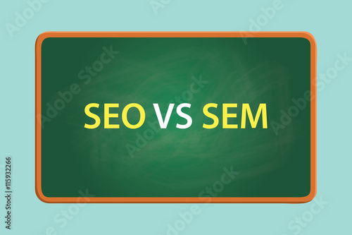 seo vs sem concept with green board with text on front of it