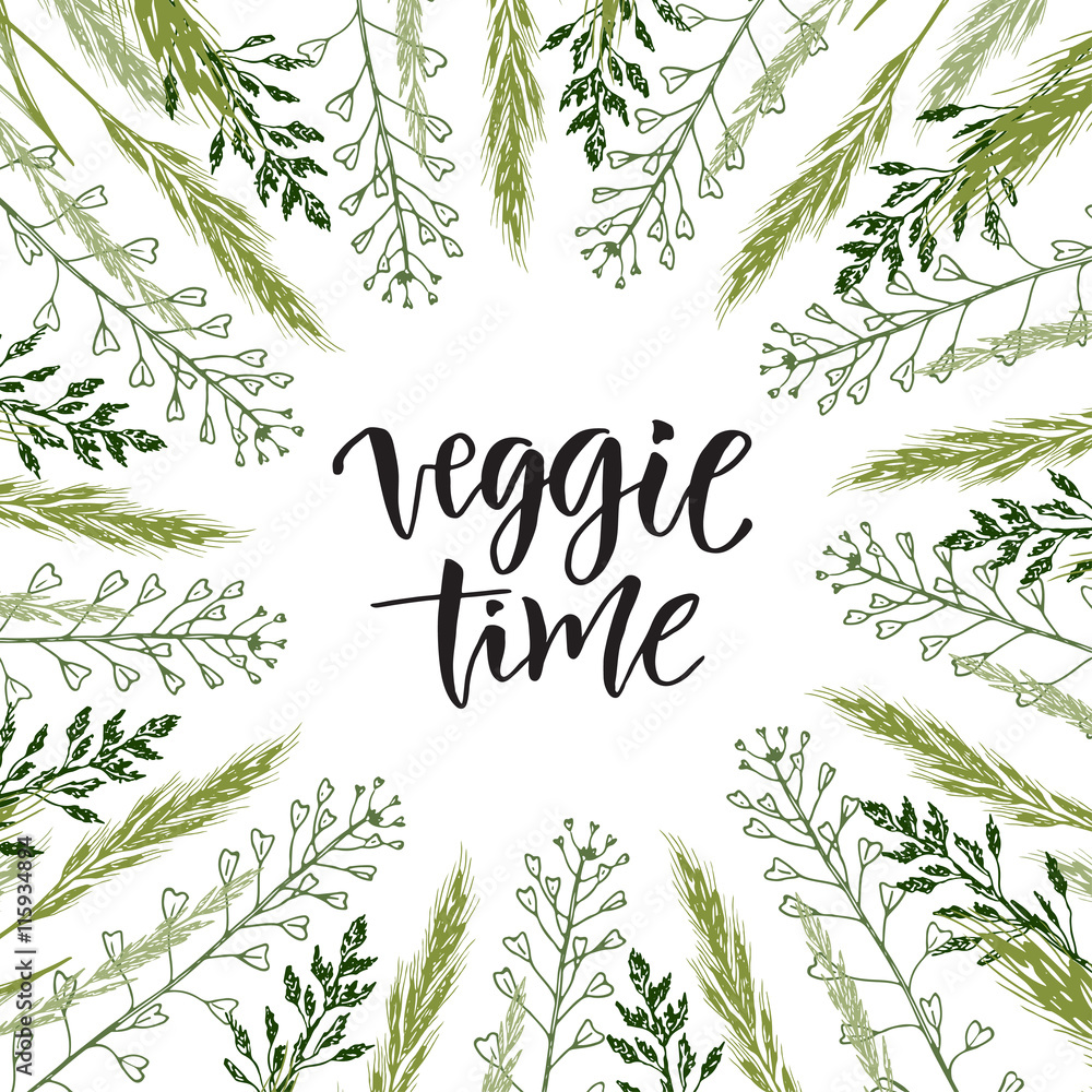 Veggie time lettering. Vector wildflowers frame with hand drawn text