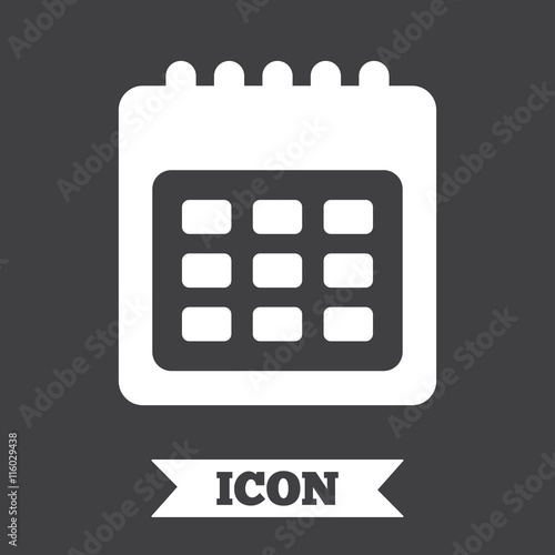 Calendar sign icon. Date or event reminder.