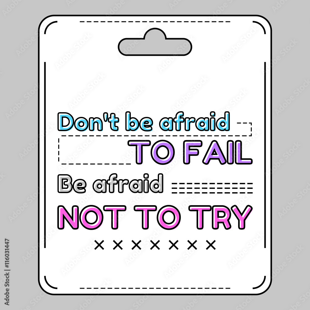 Fototapeta premium Inspirational and motivational quote in flat stile. Vector