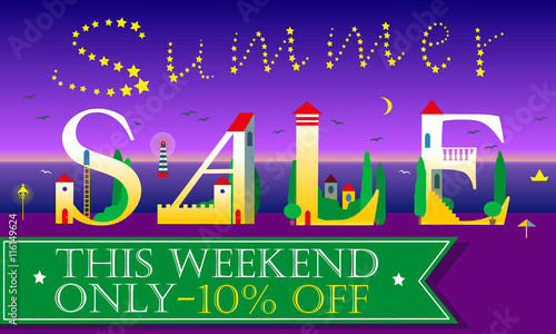 Summer Sale. This weekend only. Ten percents off.