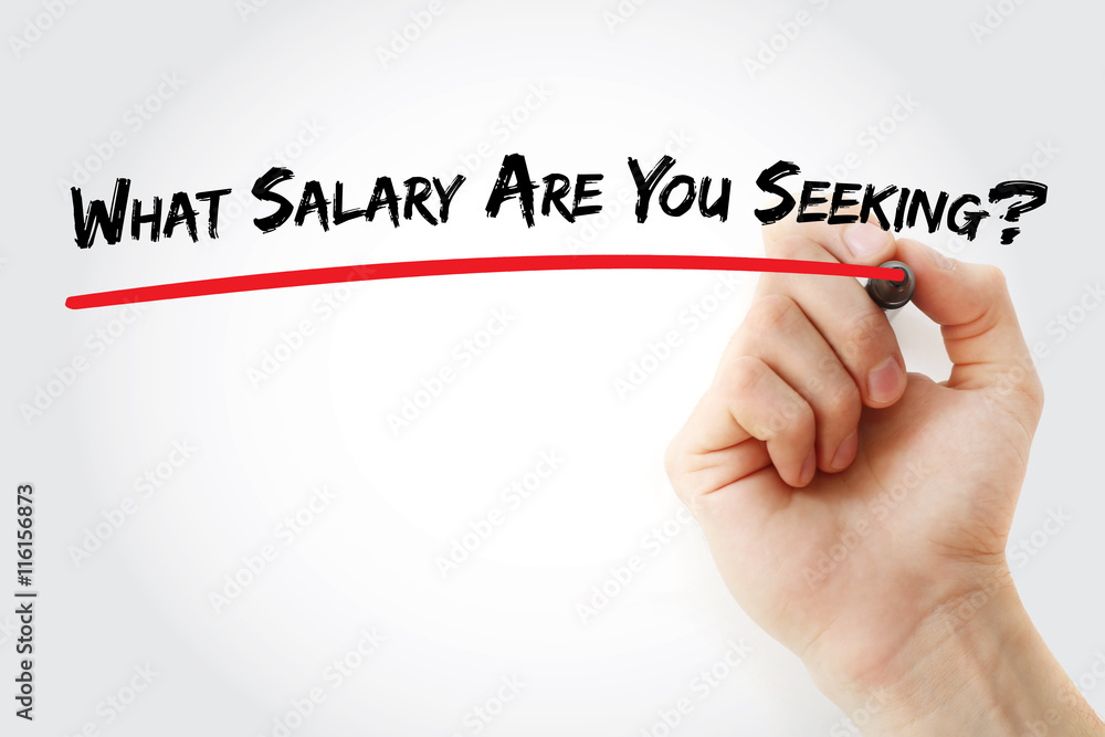 Fototapeta premium Hand writing What Salary Are You Seeking? with marker, concept background