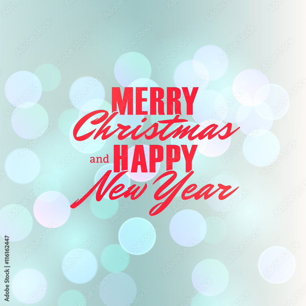 Merry Christmas and Happy New Year text on bokeh background, vector illustration, banner, postcard