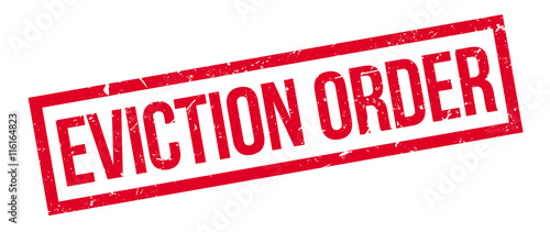 Eviction order rubber stamp