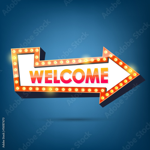 Welcome billboard. Retro arrow light frames.