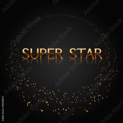 Art Deco style. Luxury golden characters. Super star. Celebration ceremony concept. Award background. Stylish letters. Circle from sparkling pices of gold. Vector illustration