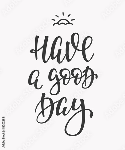 Have a Good Day quote typography