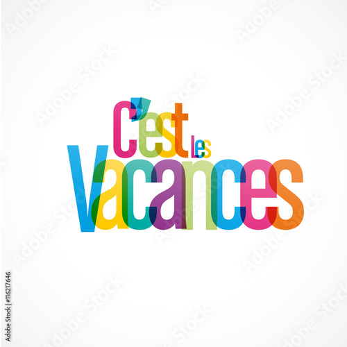 c'est les vacances