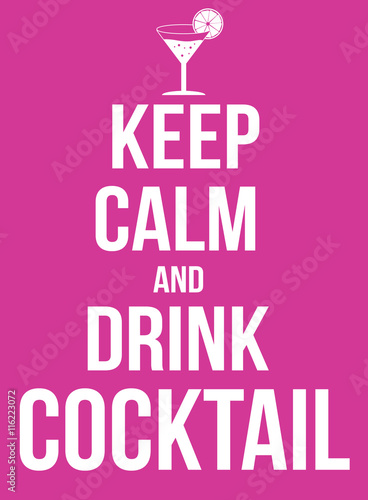 Wallpaper Mural Keep calm and drink cocktail poster