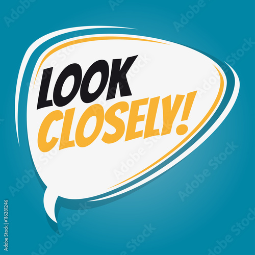 look closely vector speech balloon
