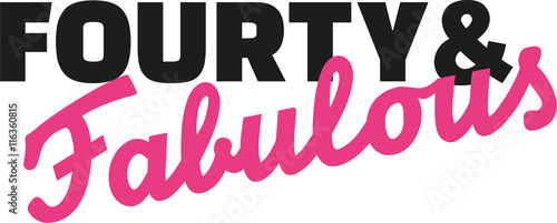 40th birthday - Fourty and fabulous