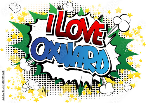 I Love Oxnard - Comic book style word.