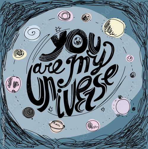 You are my universe
