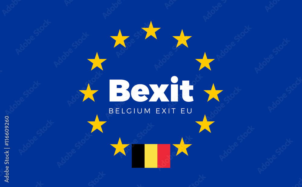 Flag of Belgium on European Union. Bexit - Belgium Exit EU Europ Flag of Belgium on European Union. Bexit - Belgium Exit EU Europ