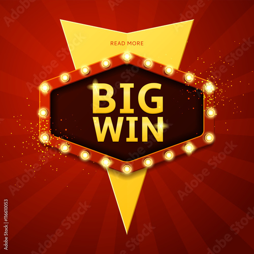 Big win retro banner with glowing lamps. Vector illustration for winners of poker, cards, roulette and  lottery.