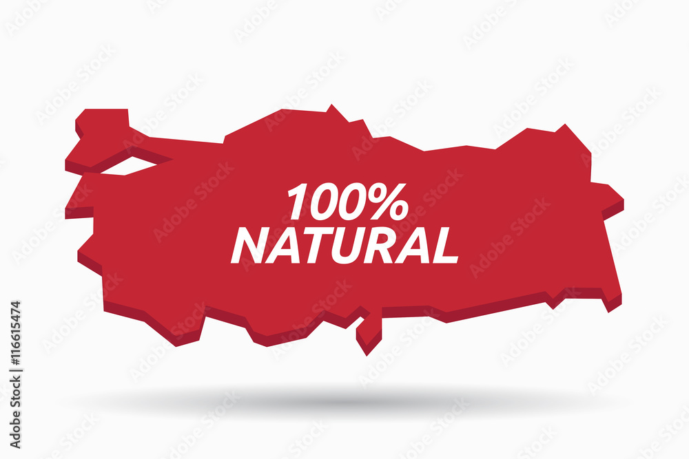 Isolated Turkey map with    the text 100% NATURAL
