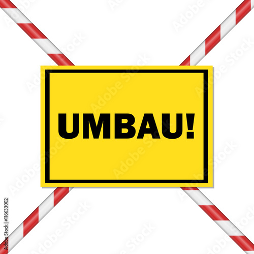Umbau Schild mit Absperrband gekreuzt