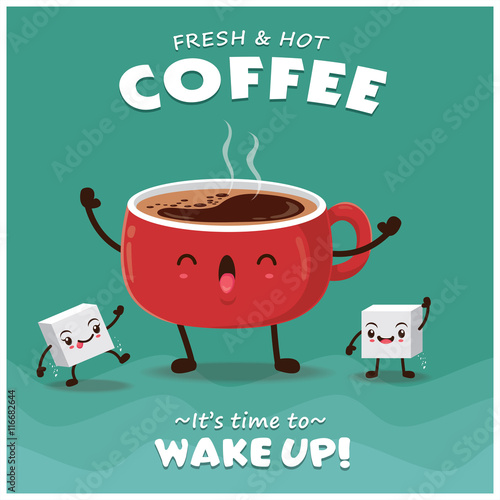 Vintage Coffee poster design with vector coffee character. 