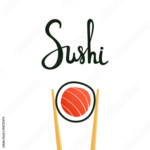 Sushi calligraphy, hand drawn lettering. Chopsticks holding roll with salmon isolated on white background. Emblem of japanese food, fish snack, susi, exotic restaurant, sea product . Vector