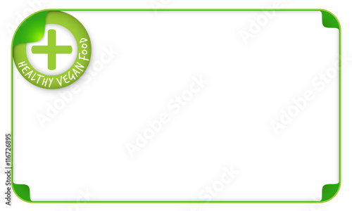 Color frame for your text and the words go to vegan food