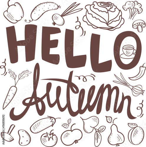 Hello Autumn! Lettering. Harvest set: Vegetables, fruits and berries. Vector illustration