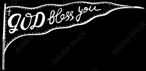 Words GOD bless you. Inspirational and motivational quote. Modern brush calligraphy. .Hand drawn lettering.  Ink illustration. Phrase for t-shirts, posters and wall art.  Vector design.