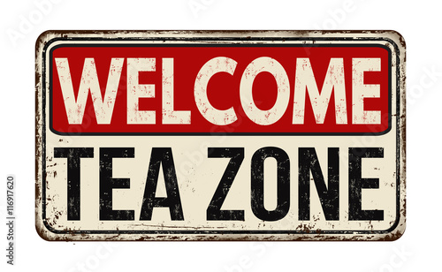 Welcome tea zone vintage metal sign