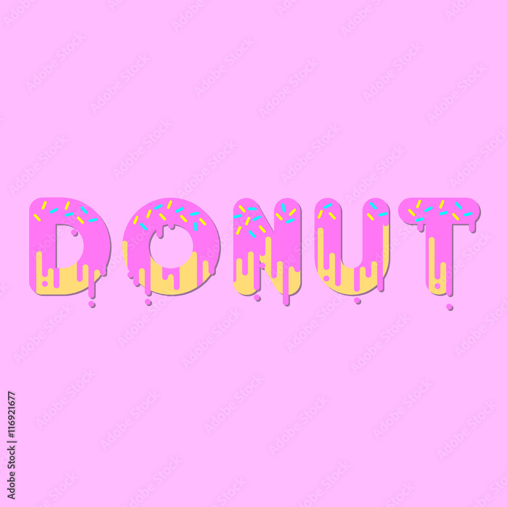 Donut. Pink donut bubble font with dripping paint. Vector illustration.