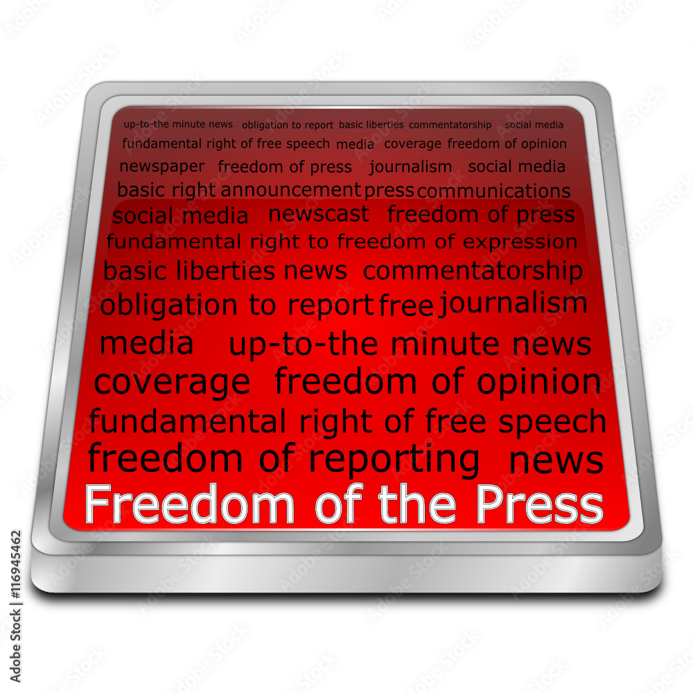 Freedom of the Press wordcloud button - 3D illustration Freedom of the Press wordcloud button - 3D illustration