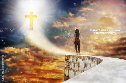 Text always have the way for believers with crucifix on heaven shining sky,God light,way to god