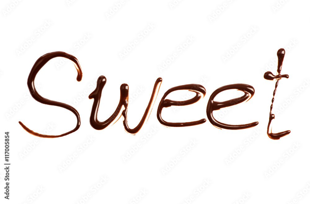 the word Sweet written by chocolate on white background the word Sweet written by chocolate on white background